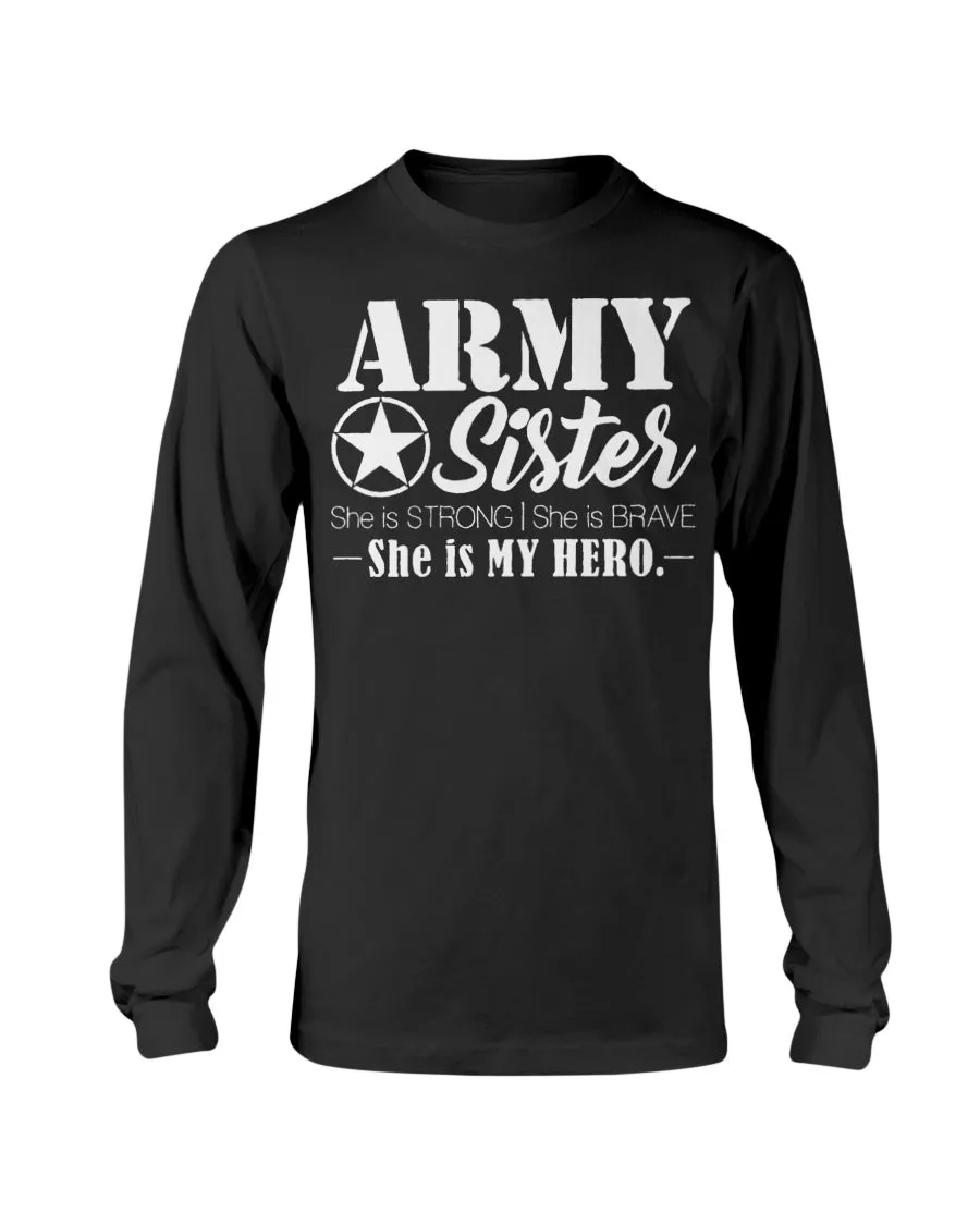 Army Sister She Is My Hero T-shirts