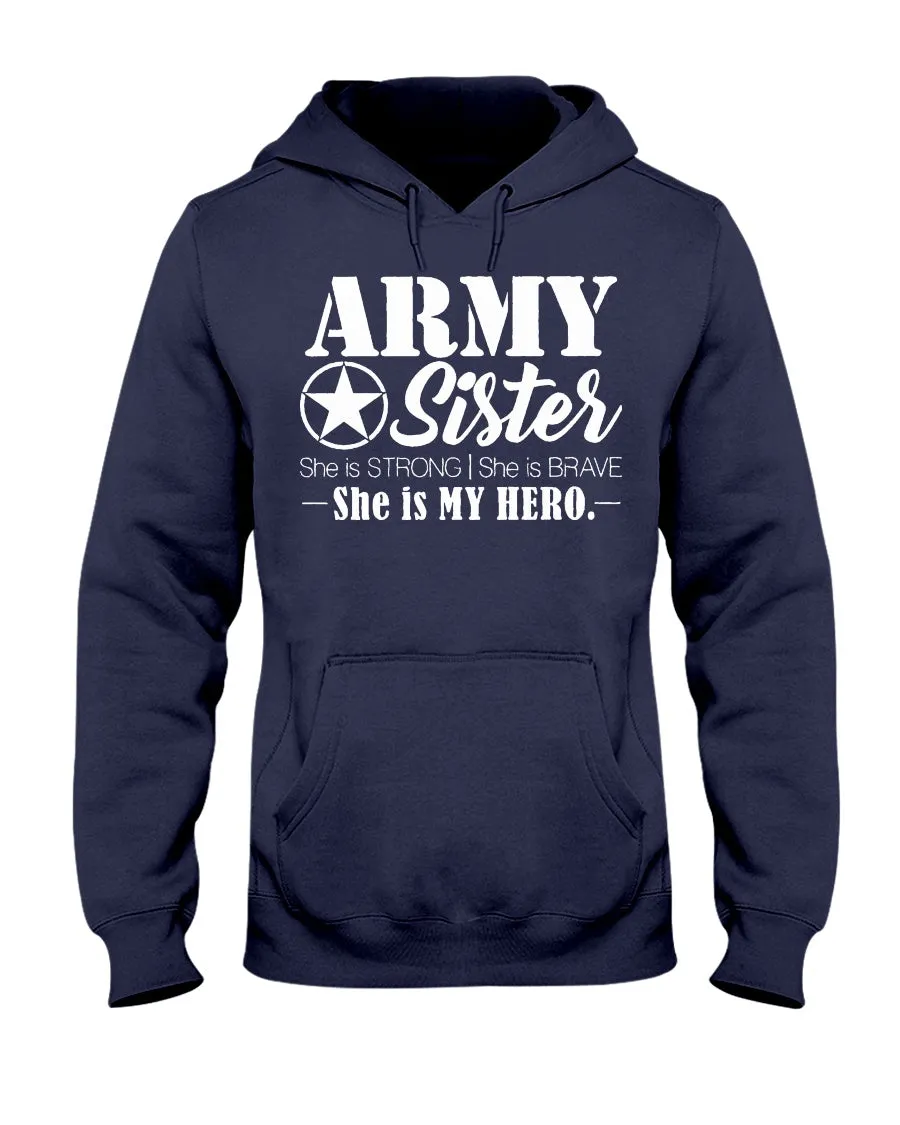 Army Sister She Is My Hero T-shirts