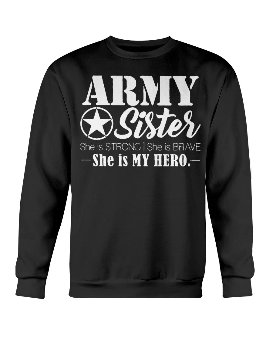 Army Sister She Is My Hero T-shirts