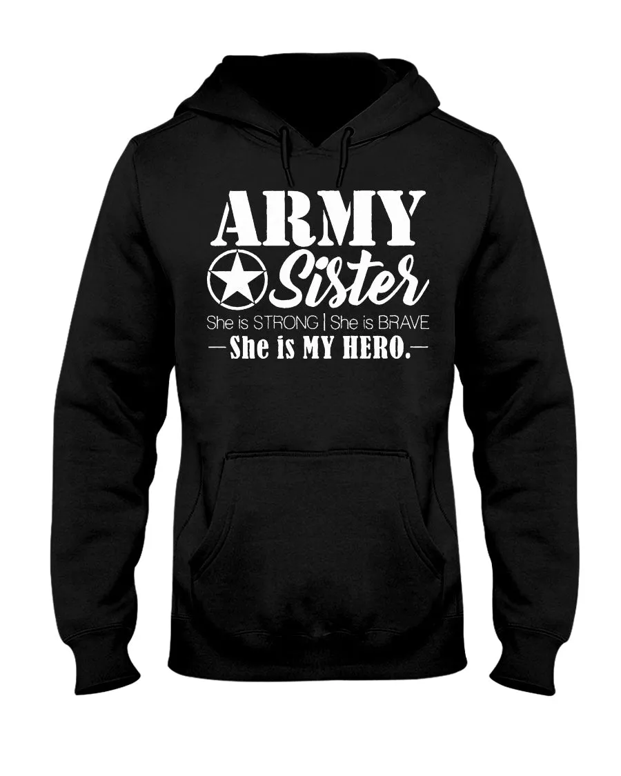 Army Sister She Is My Hero T-shirts